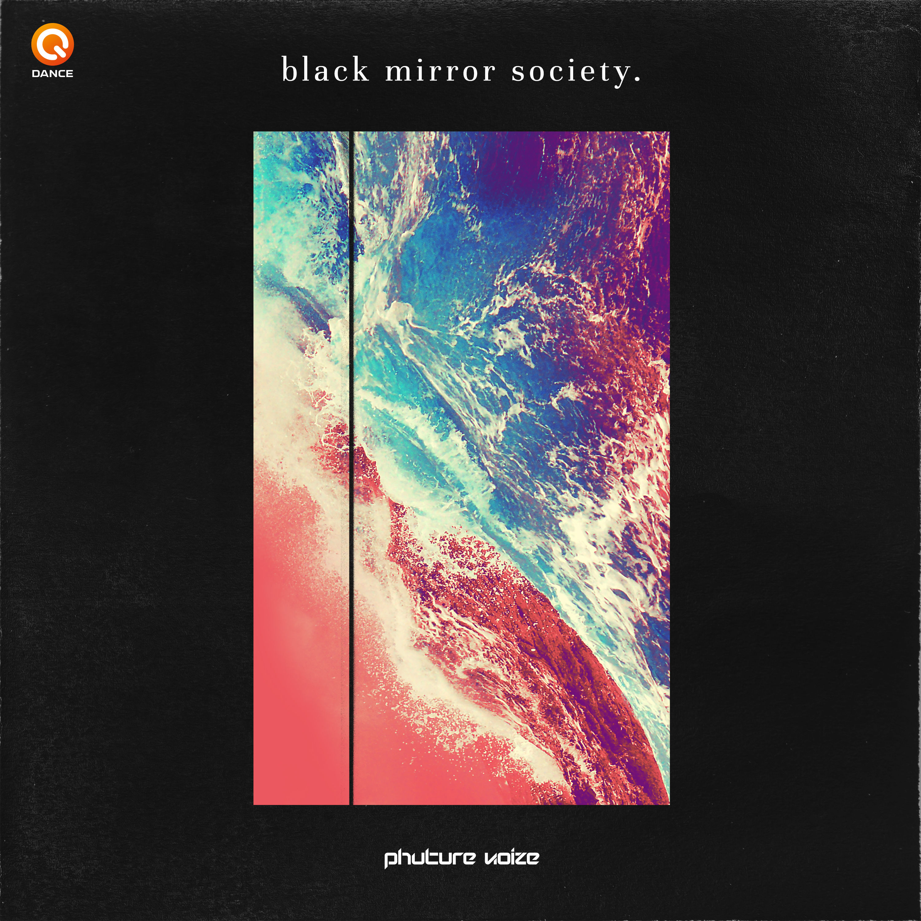 Phuture Noize : Black Mirror Society